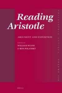 Reading Aristotle : Argument and Exposition (Philosophia Antiqua)