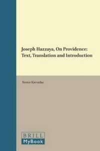 Joseph Hazzaya, on Providence: Text, Translation and Introduction (Texts and Studies in Eastern Christianity)