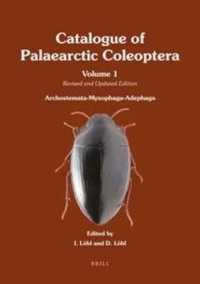 Archostemata-Myxophaga-Adephaga : Revised and Updated Edition (Catalogue of Palaearctic Coleoptera) （2ND）