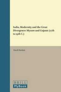 India, Modernity and the Great Divergence : Mysore and Gujarat (17th to 19th C.) (Library of Economic History)