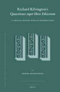Richard Kilvington's Quaestiones super libros Ethicorum : A Critical Edition with an Introduction (Studien und Texte zur Geistesgeschichte des Mittelalters)