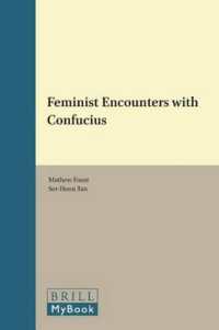 フェミニズムと儒教<br>Feminist Encounters with Confucius (Modern Chinese Philosophy)