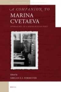 A Companion to Marina Cvetaeva : Approaches to a Major Russian Poet (Brill's Companions to the Slavic World)