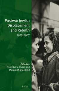 Postwar Jewish Displacement and Rebirth (paperback) : 1945-1967 (Jewish Identities in a Changing World)