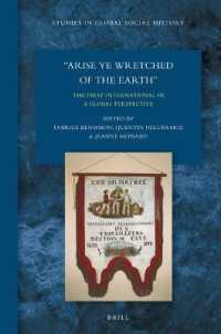 'Arise Ye Wretched of the Earth': the First International in a Global Perspective (Studies in Global Social History)