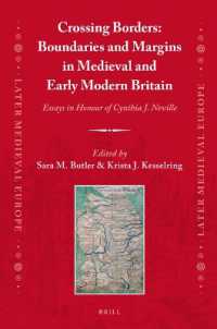 Crossing Borders: Boundaries and Margins in Medieval and Early Modern Britain : Essays in Honour of Cynthia J. Neville (Later Medieval Europe)