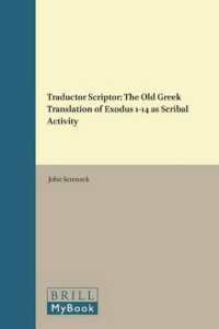 Traductor Scriptor : The Old Greek Translation of Exodus 1-14 as Scribal Activity (Vetus Testamentum, Supplements)