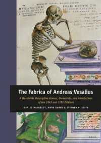 ヴェサリウス『ファブリカ』1543・1555年版の書物史<br>The Fabrica of Andreas Vesalius : A Worldwide Descriptive Census, Ownership, and Annotations of the 1543 and 1555 Editions (Medieval and Early Modern Philosophy and Science)