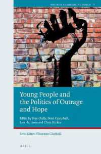 Young People and the Politics of Outrage and Hope (Youth in a Globalizing World)