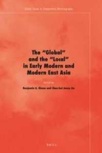 The 'Global' and the 'Local' in Early Modern and Modern East Asia (Leiden Series in Comparative Historiography)
