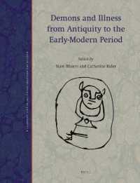Demons and Illness from Antiquity to the Early-Modern Period (Magical and Religious Literature of Late Antiquity)