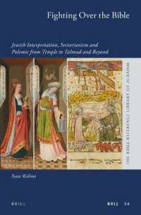 Fighting over the Bible : Jewish Interpretation, Sectarianism and Polemic from Temple to Talmud and Beyond (Brill Reference Library of Judaism)