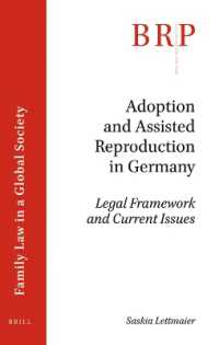 Adoption and Assisted Reproduction in Germany : Legal Framework and Current Issues (Brill Research Perspectives in International Law / Brill Research Perspectives in Family Law in a Global Society)