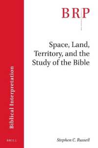 Space, Land, Territory, and the Study of the Bible (Brill Research Perspectives in Humanities and Social Sciences / Brill Research Perspectives in Biblical Interpretation)