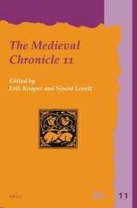 中世の年代記研究叢書１１<br>The Medieval Chronicle 11 (The Medieval Chronicle)