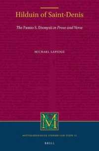 Hilduin of Saint-Denis : The Passio S. Dionysii in Prose and Verse (Mittellateinische Studien und Texte)