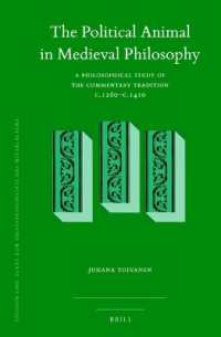 The Political Animal in Medieval Philosophy : A Philosophical Study of the Commentary Tradition c.1260-c.1410 (Studien und Texte zur Geistesgeschichte des Mittelalters)