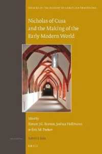 Nicholas of Cusa and the Making of the Early Modern World (Studies in the History of Christian Traditions)