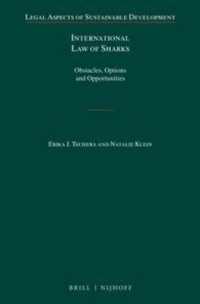 International Law of Sharks : Obstacles, Options and Opportunities (Legal Aspects of Sustainable Development)