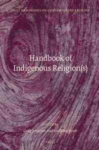 土着宗教ハンドブック<br>Handbook of Indigenous Religion(s) (Brill Handbooks on Contemporary Religion)