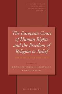 欧州人権裁判所と宗教・信仰の自由<br>The European Court of Human Rights and the Freedom of Religion or Belief : The 25 Years since Kokkinakis (Studies in Religion, Secular Beliefs and Human Rights)