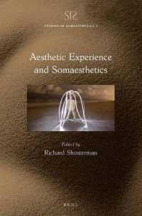 Aesthetic Experience and Somaesthetics (Studies in Somaesthetics)