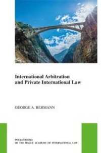 国際仲裁と国際私法<br>International Arbitration and Private International Law (The Pocket Books of the Hague Academy of International Law / Les livres de poche de l'académie de droit international de La Haye)