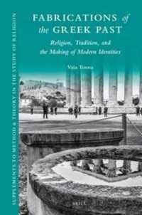 Fabrications of the Greek Past: Religion, Tradition, and the Making of Modern Identities (Supplements to Method & Theory in the Study of Religion)