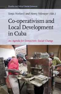 Co-operativism and Local Development in Cuba : An Agenda for Democratic Social Change (Studies in Critical Social Sciences)