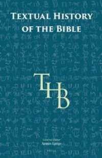 聖書テクストの歴史　第１巻（全３巻）<br>Textual History of the Bible Vol. 1 (1A, 1B, 1C) (Textual History of the Bible)