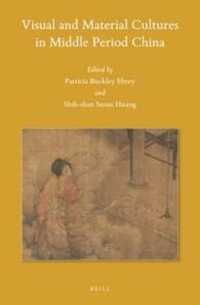 Visual and Material Cultures in Middle Period China (Sinica Leidensia)