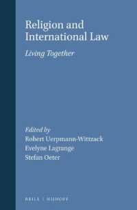 宗教と国際法の共存<br>Religion and International Law : Living Together （VXII, 383 Pp.）