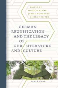 German Reunification and the Legacy of GDR Literature and Culture (German Reunification and the Legacy of Gdr Literature and Culture [print & e-book])