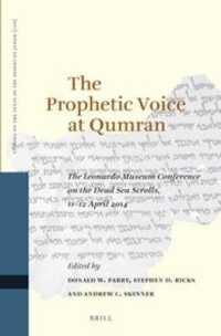 The Prophetic Voice at Qumran : The Leonardo Museum Conference on the Dead Sea Scrolls, 11-12 April 2014  (Studies on the Texts of the Desert of Judah)