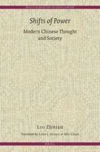 Shifts of Power : Modern Chinese Thought and Society (Brill's Humanities in China Library)