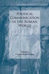 Political Communication in the Roman World (Impact of Empire)