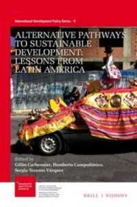 Alternative Pathways to Sustainable Development: Lessons from Latin America (International Development Policy)