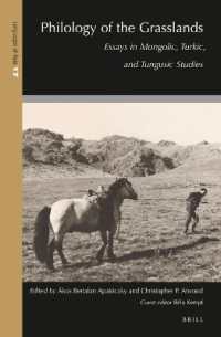 Philology of the Grasslands : Essays in Mongolic, Turkic, and Tungusic Studies (Languages of Asia)