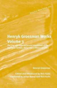 Henryk Grossman Works, Volume 3 : The Law of Accumulation and Breakdown of the Capitalist System, Being also a Theory of Crises (Historical Materialism Book Series)