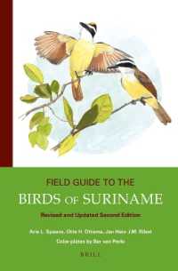Field Guide to the Birds of Suriname : Revised and Updated Second Edition (Fauna of Suriname) （2ND）