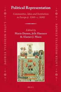 Political Representation: Communities, Ideas and Institutions in Europe (c. 1200 - c. 1690) (Later Medieval Europe)