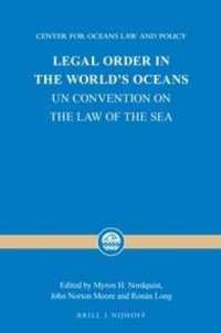 世界の海洋法秩序：1982年国連条約の影響<br>Legal Order in the World's Oceans : UN Convention on the Law of the Sea (Center for Oceans Law and Policy)