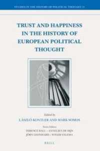 Trust and Happiness in the History of European Political Thought (Studies in the History of Political Thought)