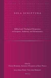 Sola Scriptura : Biblical and Theological Perspectives on Scripture, Authority, and Hermeneutics (Studies in Reformed Theology)