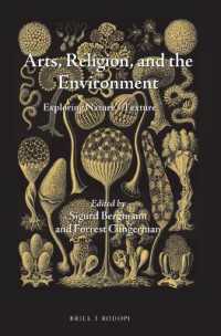 Arts, Religion, and the Environment : Exploring Nature's Texture (Studies in Environmental Humanities)