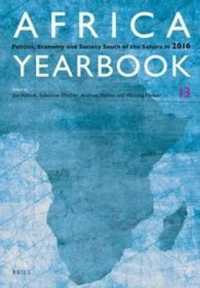 Africa Yearbook Volume 13 : Politics, Economy and Society South of the Sahara in 2016 (Africa Yearbook)