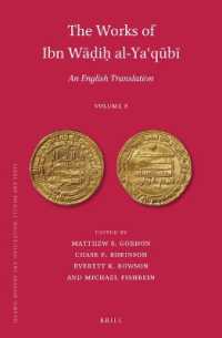 The Works of Ibn Wāḍiḥ al-Yaʿqūbī (Volume 3) : An English Translation (The Works of Ibn Wāḍiḥ al-yaʿqūbī (3 vols): an English Translation) （Pages 597-1293, Excl. Index）