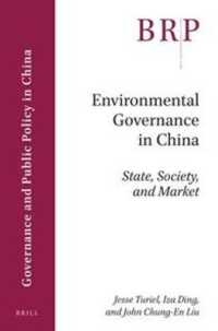 Environmental Governance in China : State, Society, and Market (Brill Research Perspectives in Humanities and Social Sciences / Brill Research Perspectives in Governance and Public Policy in China)