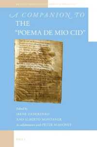 A Companion to the Poema de mio Cid (Brill's Companions to Medieval Philology)