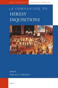 ブリル版　異端審問必携<br>A Companion to Heresy Inquisitions (Brill's Companions to the Christian Tradition)